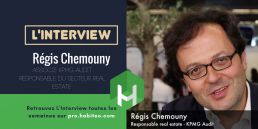 L'interview Habiteo - Régis Chemouny - Associé KPMG