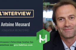 antoine mesnard recrutimmo interview habiteo