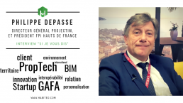 Interview Habiteo Philippe Depasse directeur général Projectim