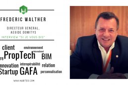 L'interview Habiteo si je vous dis : Frédéric Walther directeur général aegide domitys