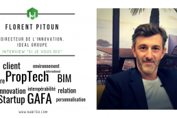 L'interview Habiteo si je vous dis MIPIM 2019 Florent Pitoun