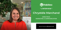 Habiteo - Interview Chrystèle Marchand Kaufman&Broadv